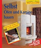 Selbst &Ouml;fen und Kamine bauen - Gerhard Wild
