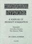 Conversational Hypnosis: A Manual of Indirect Suggestion