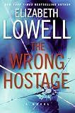 The Wrong Hostage: A Novel