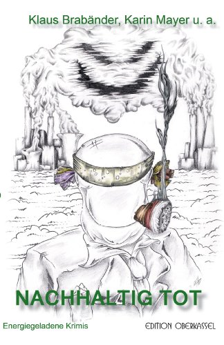 Nachhaltig tot: Energiegeladene Krimis (Anthologie 2) (German Edition)