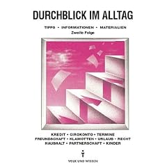 Durchblick im Alltag - Bisherige Ausgabe: Durchblick im Alltag, Tl.2, Kredit, Girokonto, Termine, Freundschaft, Klamotten, Urlaub, Recht, Haushalt, Partnerschaft, Kinder
