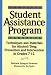 Complete Student Assistance Program Handbook: Techniques and Materials for Alcohol/Drug Prevention and Intervention in Grad 7-12