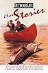 Classic Stories: Exciting & Timeless Tales from Outdoor Life's Greatest Writers