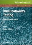 Immunotoxicity Testing: Methods and Protocols (Methods in Molecular Biology) Image of Immunotoxicity Testing: Methods and Protocols (Methods in Molecular Biology)