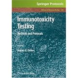 Immunotoxicity Testing: Methods and Protocols (Methods in Molecular Biology)