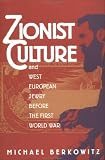 Zionist Culture and West European Jewry Before the First World War