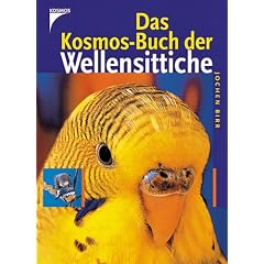 Das Kosmos-Buch der Wellensittiche (Gebundene Ausgabe) Das Kosmos-Buch der Wellensittiche (Gebundene Ausgabe)