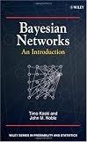Bayesian Networks: An Introduction (Wiley Series in Probability and Statistics)