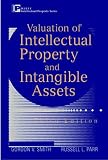 Valuation of Intellectual Property and Intangible Assets, 3rd Edition