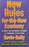 Review Fourth Estate  / New Rules for the New Economy : 10 Ways the Network Economy is Changing Everything