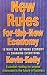 New Rules for the New Economy : 10 Ways the Network Economy is Changing Everything
