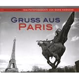 Gru� aus Paris: Ein Phototagebuch von Gerd Kr�nckevon "Gerd Kr�ncke"