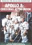 Apollo 8: Christmas At The Moon