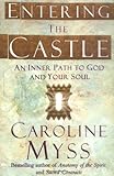 Entering the castle : an inner path to God and your soul