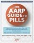 The AARP Guide to Pills: Essential Information on More Than 1,200 Prescription & Nonprescription Medications, Including Generics