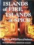 Islands of Fire, Islands of Spice: Exploring the Wild Places of Indonesia