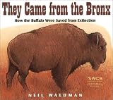 They Came from the Bronx: How the Buffalo Were Saved from Extinction