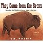 They Came from the Bronx: How the Buffalo Were Saved from Extinction