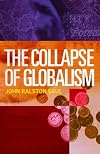 The Collapse of Globalism: And the Reinvention of the World