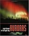 Auroras: Light Shows in the Night Sky (First Books - Science Series)