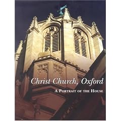 Christ Church, Oxford: A Portrait of the House