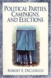 Political Parties,  Campaigns, and Elections