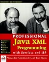 Professional Java XML Programming with servlets and JSP