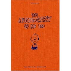 The Autobiography of Me Too, Tome 1 :