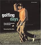 Golfing Days: Classic Golf Photography (Mitchell Beazley Sport S.)