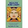 Health and Light: The Effects of Natural and Artificial Light on Man and Other Living Things