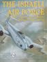 The Israeli Air Force 1947-1960: An Illustrated History (Schiffer Military/Aviation History)