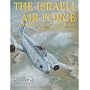 The Israeli Air Force 1947-1960: An Illustrated History (Schiffer Military/Aviation History)