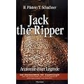 Jack the Ripper: Anatomie einer Legende