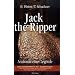 Jack the Ripper: Anatomie einer Legende