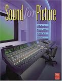 Sound for Picture 2ND ED. (Mix Pro Audio Series)