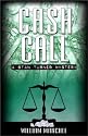 Ca$H Call: A Stan Turner Mystery (Stan Turner Mysteries Series, Volume 4)
