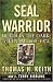Search : SEAL Warrior: Death in the Dark: Vietnam 1968--1972