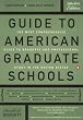 Guide to American Graduate Schools: Tenth Edition, Completely Revised