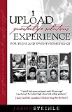 Upload Experience: Quarterlife Solutions for Teens And Twentysomethings