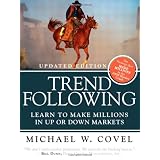 Trend Following (Updated Edition): Learn to Make Millions in Up or Down Markets