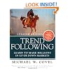 Trend Following (Updated Edition): Learn to Make Millions in Up or Down Markets