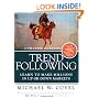 Trend Following (Updated Edition): Learn to Make Millions in Up or Down Markets