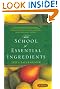 School Of Essential Ingredients, The