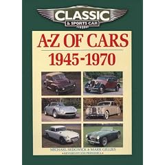 Classic and Sports Car Magazine A-Z of Cars 1945-1970 (Classic & Sports Car Magazine)