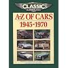Classic and Sports Car Magazine A-Z of Cars 1945-1970 (Classic & Sports Car Magazine)