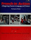 French in Action: A Beginning Course in Language and Culture (0300036558) by Capretz, Pierre J.