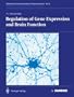 Regulation of Gene Expression and Brain Function (Basic and Clinical Aspects of Neuroscience)
