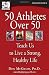 50 Athletes over 50 Teach Us to Live a Strong, Healthy Life