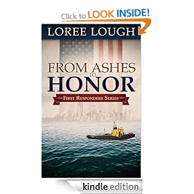 From Ashes to Honor: Book #1 in the First Responders series