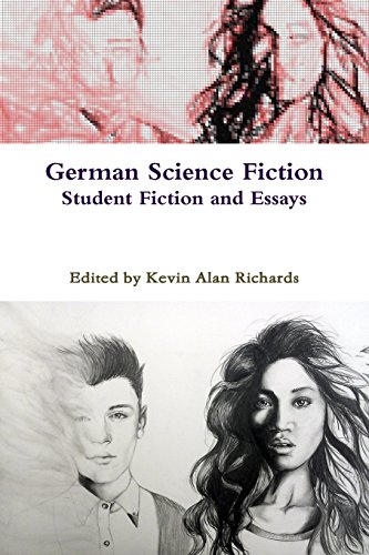 German Science Fiction: Student Fiction and Essays 2013-2014